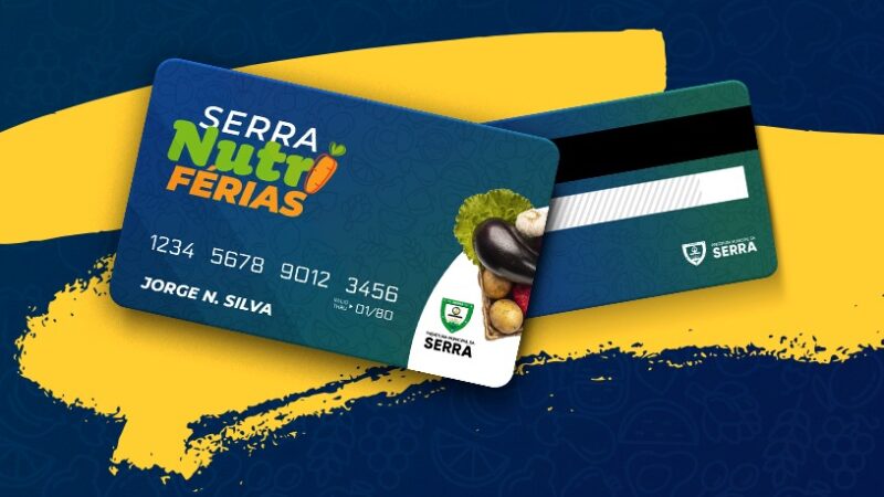 Serra Nutri Férias: Recarga do cartão alimentação já disponível para os 72 mil alunos da rede municipal de ensino